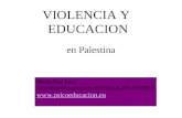 VIOLENCIA Y EDUCACION en Palestina María José Lera Coordinadora proyecto SEVILLA-PALESTINA .