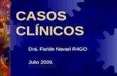 CASOS CLÍNICOS Dra. Faride Navari R4GO Julio 2009.