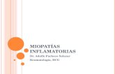 M IOPATAS INFLAMATORIAS Dr. Adolfo Pacheco Salazar Reumatolog­a, HCG