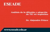 Análisis de la difusión y adopción de TIC en Argentina Dr. Alejandro Prince.