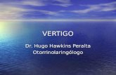 VERTIGO Dr. Hugo Hawkins Peralta Otorrinolaringólogo.