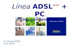 Línea ADSL >> + PC Todo, con Telefónica 12 de Junio2006 Vers. BCN I.