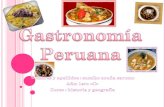 En la presente quiero proporcionar un poco de historia, tradiciones y costumbres de nuestra sierra peruana basándonos en la gastronomía, muy rica en ingredientes.