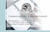 Comunicación interpersonal Workpaper y Dif´s No 4 Lic. Juan Carlos Peña Gutiérrez Universidad de Aquino de Bolivia.