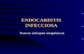 ENDOCARDITIS INFECCIOSA Nuevos enfoques terapéuticos.