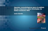 Apuntes metodológicos para el análisis de las relaciones entre hinchadas de fútbol mediante ARS Javier Bundio.