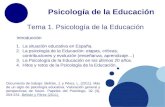 Psicología de la Educación Tema 1. Psicología de la Educación 1.La situación educativa en España. 2.La psicología de la Educación: etapas, críticas, contribuciones.
