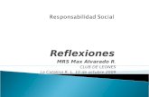 Reflexiones MRS Max Alvarado R. CLUB DE LEONES La Catalina R. L. 10 de octubre 2009.
