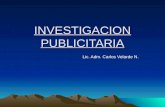 INVESTIGACION PUBLICITARIA Lic. Adm. Carlos Velarde N.