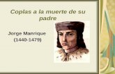 Coplas a la muerte de su padre Jorge Manrique (1440-1479)