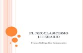 EL NEOCLASICISMO LITERARIO Franco Galleguillos Bahamondes.