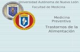 Universidad Autónoma de Nuevo León Facultad de Medicina Medicina Preventiva Trastornos de la Alimentación.