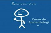 Curso de Epidemiología. Universidad Mariano Gálvez de Guatemala Facultad de Ciencias Médicas y de la Salud Curso de Epidemiología (código 200 – 523) Primera.