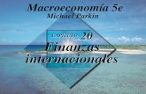 CAPÍTULO 20 Finanzas internacionales Michael Parkin Macroeconomía 5e.