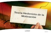 LOGO 2/1/2014 Teoría Hedonista de la Motivación. Teoría Hedonista Presentación realizada por el Mtro. Fco. Javier Robles Ojeda para la materia de Motivación.