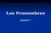 Los Pronombres Español I. Yo En inglés es I En inglés es I Es singular Es singular Yo soy Guadalupe. Yo tengo 15 años.
