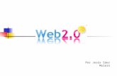 Por Jesús Sáez Molero. Concepto Web 2.0 Segunda generación en la historia de la Web basada en comunidades de usuarios y una gama especial de servicios,