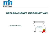 PERÍODO 2013 DECLARACIONES INFORMATIVAS Servicio al Contribuyente.