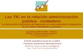 Las TIC en la relación administración pública - ciudadano La declaración electrónica de impuestos en una evaluación comparativa de los casos colombiano.