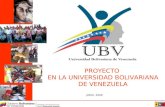 PROYECTO EN LA UNIVERSIDAD BOLIVARIANA DE VENEZUELA JUNIO, 2009.