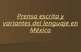 Prensa escrita y variantes del lenguaje en México.