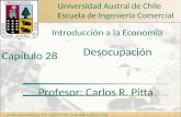 Introducción a la Economía Desocupación Profesor: Carlos R. Pitta Introducción a la Economía, Prof. Carlos R. Pitta, Universidad Austral de Chile Universidad.