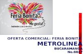 OFERTA COMERCIAL: FERIA BONITA METROLINEABUCARAMANGANo.0847.