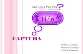 Kathy Campos Dayana Zuñiga Sylvia Vásquez. (a) (i) Identifique dos maneras en que se puede usar un CAPTCHA para distinguir entre un humano y una máquina.