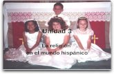 Unidad 3 La religión en el mundo hispánico. La religión y la sociedad Poder político La Iglesia católica – –gran importancia en la política del mundo.