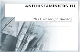 ANTIHISTAMÍNICOS H1 Ph.D. Randolph Alonso. Antihistamínicos Son fármacos que se usan para contrarrestar o bloquear los efectos causados en el organismo.