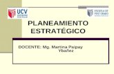 DOCENTE: Mg. Martina Paipay Ybañez PLANEAMIENTO ESTRATÉGICO.