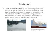 Mantenimiento Mecánico. Prof. Ing. Luis Suárez Turbinas Una turbina hidráulica es una turbomáquina motora hidráulica, que aprovecha la energía de un fluido.
