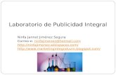 Laboratorio de Publicidad Integral Ninfa Jannet Jiménez Segura Correo-e: ninfajimenez@hotmail.comninfajimenez@hotmail.com
