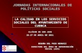 1 JORNADAS INTERNACIONALES DE POLÍTICAS SOCIALES JORNADAS INTERNACIONALES DE POLÍTICAS SOCIALES ALCÁZAR DE SAN JUAN 26-27 DE ABRIL DE 2011 BEGOÑA DEL POZO.