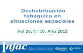 Http:// Deshabituación tabáquica en situaciones especiales Vol 20, Nº 10. Año 2012.