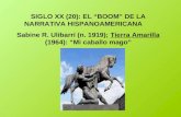 SIGLO XX (20): EL BOOM DE LA NARRATIVA HISPANOAMERICANA Sabine R. Ulibarrí (n. 1919); Tierra Amarilla (1964): Mi caballo mago.