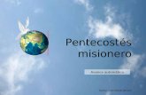 Avance manual Pentecostés misionero Música: Veni Sancte Spíritus Avance automático.