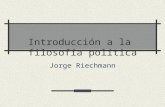 Introducción a la filosofía política Jorge Riechmann.