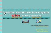 Actividades desde la línea de investigación ajEdu (Ajedrez y Educación)    Joaquín Fernández.