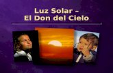 Luz Solar – El Don del Cielo. Mata bacterias.