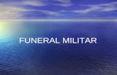 FUNERAL MILITAR Si alguien ha estado en un entierro militar donde se tocó este silencio, ahora conocerá su significado. Este toque de queda TAPS nos.