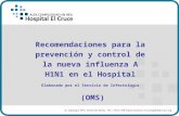 Recomendaciones para la prevención y control de la nueva influenza A H1N1 en el Hospital Elaborado por el Servicio de Infectología (OMS)