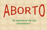 la masacre de los inocentes 1.- ¿Qué es el aborto?
