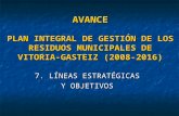 AVANCE PLAN INTEGRAL DE GESTIÓN DE LOS RESIDUOS MUNICIPALES DE VITORIA-GASTEIZ (2008-2016) 7. LÍNEAS ESTRATÉGICAS Y OBJETIVOS.