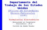 Formularios Electrónicos Bienvenido al Formulario Electrónico LM-4 Versión de Adobe Reader Departamento del Trabajo de los Estados Unidos Departamento.
