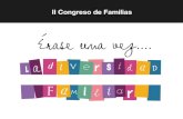 Familias en exclusión social. Consumo alcohol y drogas II Congreso de Familias: Érase una vez la diversidad familiar Organizado por UNAF (Unión de Asociaciones.