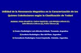 Utilidad de la Resonancia Magnética en la Caracterización de los Quistes Coledocianos según la Clasificación de Todani Autores: Jorge Ahualli (1), Carlos.