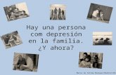 Hay una persona com depresión en la familia. ¿Y ahora? Maria de Fátima Marques/Madrid/2011.