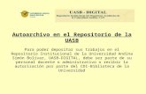 Autoarchivo en el Repositorio de la UASB Para poder depositar sus trabajos en el Repositorio Institucional de la Universidad Andina Simón Bolívar, UASB-DIGITAL,
