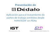 Aplicación para el tratamiento de partes de trabajo emitidos desde MANTEDIF en PDAs Presentación de Microelectronics, S.A.Programación de mantenimiento,